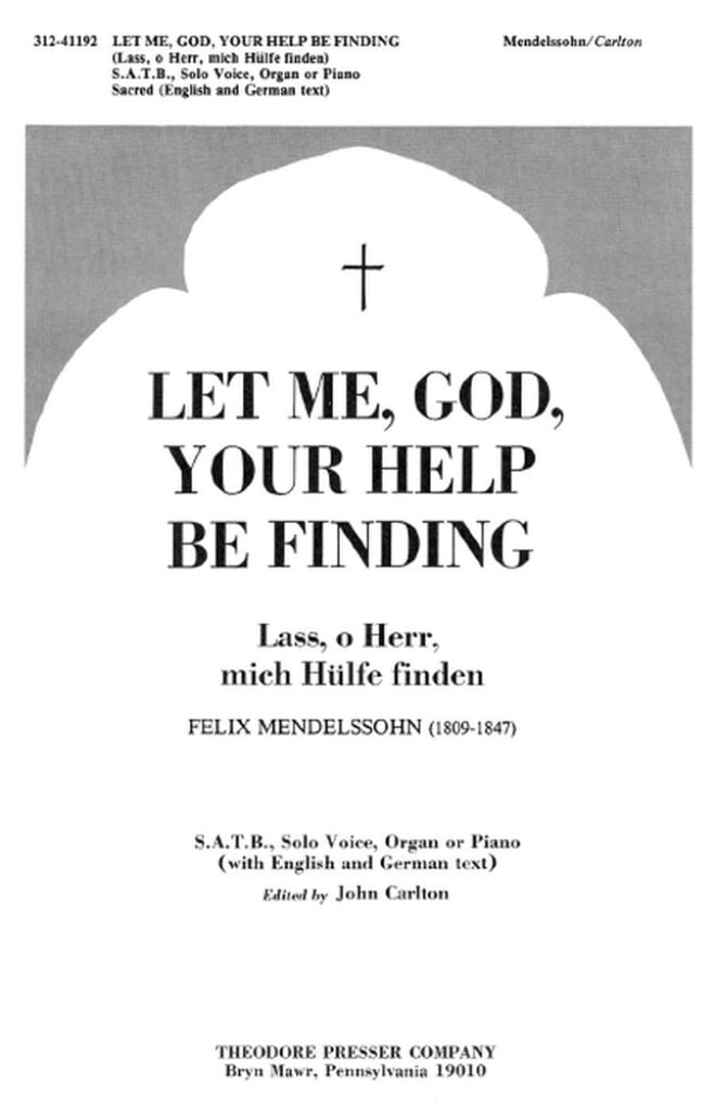 Let Me, God, Your Help Be Finding